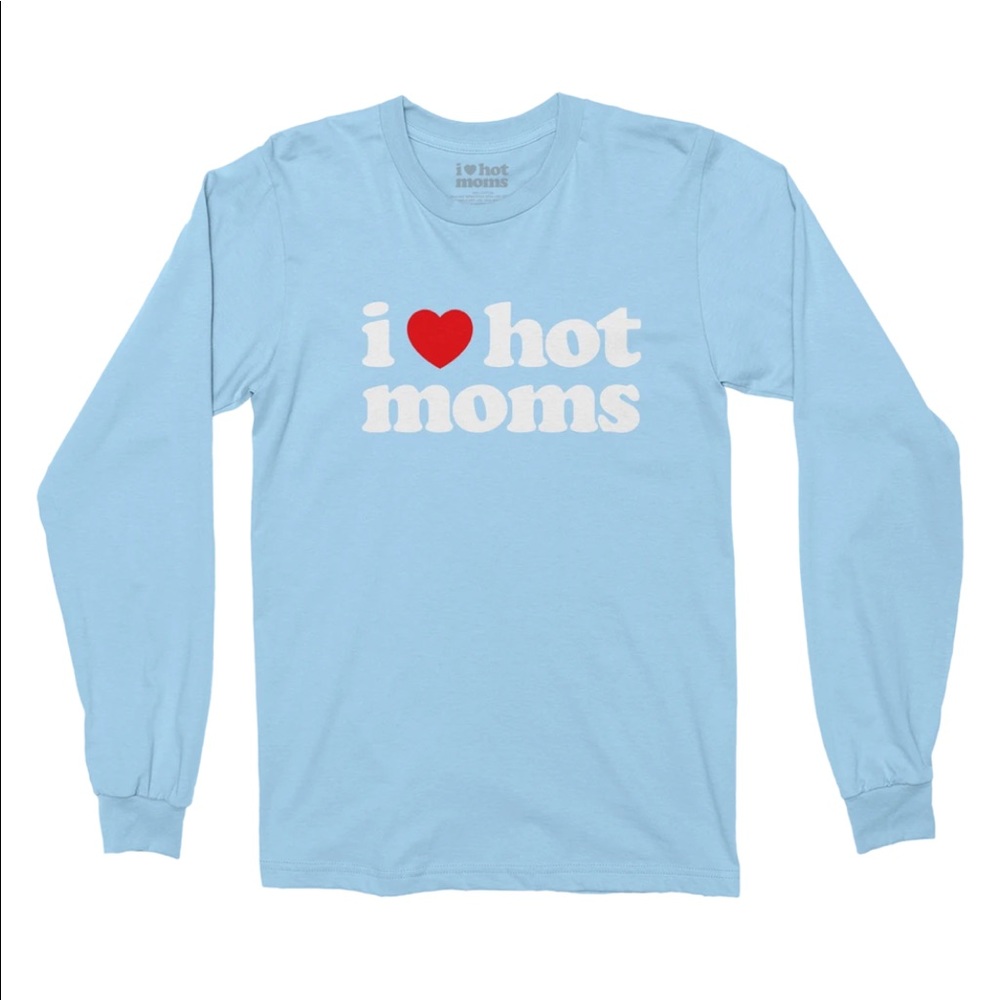 I Love Hot Moms Danny Duncan Long Sleeve